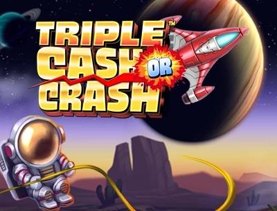 Triple Cash or Crash