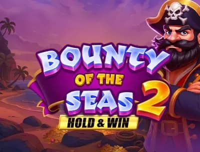 Bounty of the Seas 2: Hold & Win