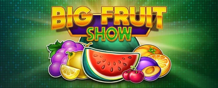 Big Fruit Show